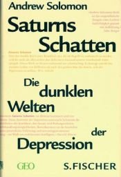 book cover of Saturns Schatten - Die dunklen Welten der Depression by Andrew Solomon