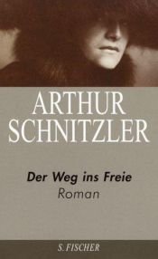book cover of Arthur Schnitzler: Der Weg ins Freie by Arthur Schnitzler