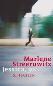 book cover of Jessica, 30 by Marlene Streeruwitz