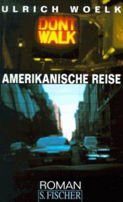 book cover of Amerikanische Reise by Ulrich Woelk