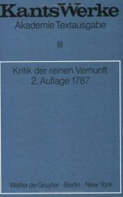 book cover of Werke: Akademie-Textausgabe, Bd.3, Kritik der reinen Vernunft (2. Aufl. 1787): Bd. 3 by 이마누엘 칸트