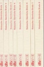 book cover of Sämtliche Briefe : Kritische Studienausgabe in 8 Bänden by फ्रेडरिक नीत्शे