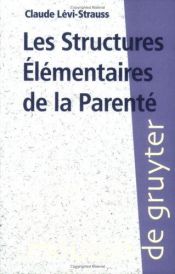 book cover of Les Structures élémentaires de la parenté by Claude Lévi-Strauss