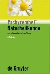book cover of Pschyrembel[registered] Naturheilkunde Und Alternative Heilverfahren by Willibald Pschyrembel