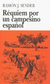book cover of Requiem por un campesino espanol. (Lernmaterialien): Requiem Por UN Campesino Espan'Ol (Easy Readers) by Ramón J. Sender