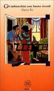 book cover of Gli Imbianchini Non Hanno Ricordi: Farsa Per Clown (Facili letture) by 다리오 포