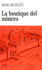 book cover of La Boutique Del Mister by Dino Buzzati