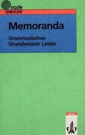 book cover of Memoranda: Grammatisches Grundwissen Latein. Vademecum by Thomas Meyer