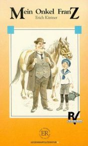 book cover of Mein Onkel Franz (Easy Readers) by Ērihs Kestners