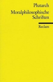 book cover of Moralphilosophische Schriften by Plutarchus
