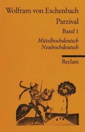 book cover of Parzival I. Buch 1 - 8. Mittelhochdeutsch by Wolfram von Eschenbach