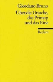 book cover of Über die Ursache, das Prinzip und das Eine by Giordano Bruno