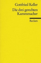 book cover of Die drei gerechten Kammacher by גוטפריד קלר