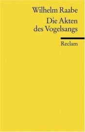 book cover of Die Akten des Vogelsangs by Wilhelm Raabe