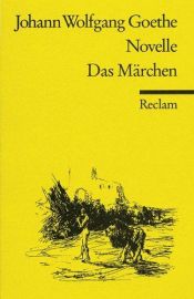 book cover of Novelle und Das Marchen by Јохан Волфганг Гете
