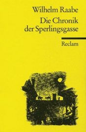 book cover of Die Chronik der Sperlingsgasse by Wilhelm Raabe