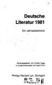 book cover of Deutsche Literatur 1981 by Volker Hage