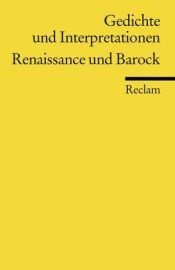 book cover of Gedichte und Interpretationen 1. Renaissance und Barock: BD 1 by Volker Meid