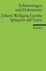 book cover of Iphigenie auf Tauris - Erläuterungen und Dokumente by იოჰან ვოლფგანგ ფონ გოეთე