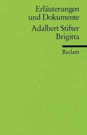 book cover of Brigitta. Erläuterungen und Dokumente by Adalbert Stifter