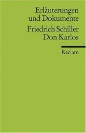 book cover of Don Karlos (Don Carlos). Erläuterungen und Dokumente. (Lernmaterialien) by Фридрих Шилер