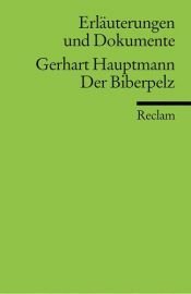 book cover of Der Biberpelz - Erläuterungen und Dokumente by 格哈特·霍普特曼