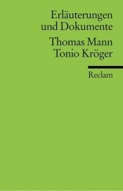 book cover of Tonio Kröger. Erläuterungen und Dokumente by Tomass Manns