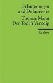 book cover of Der Tod in Venedig: Erläuterungen und Dokumente by Thomas Mann