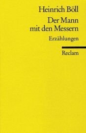 book cover of Der Mann mit den Messern : Erzählungen by Heinrich Theodor Böll