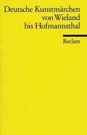 book cover of Deutsche Kunstmärchen von Wieland bis Hofmannsthal by Hans-Heino Ewers