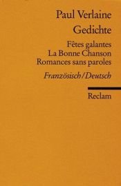 book cover of Fêtes galantes ; La bonne chanson ; Romance sans paroles by Paul Verlaine