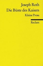 book cover of Die Buste Des Kaisers by Joseph Roth