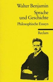 book cover of Sprache und Geschichte : philosophische Essays by Valters Benjamins