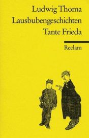 book cover of Lausbubengeschichten. Tante Frieda. by Людвиг Тома