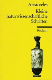 book cover of Kleine naturwissenschaftliche Schriften: (Parva natu by Aristoteles