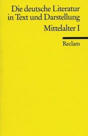 book cover of Die deutsche Literatur in Text und Darstellung. Mittelalter I. by Otto F. Best