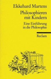 book cover of Philosophieren mit Kindern eine Einführung in die Philosophie by Ekkehard Martens