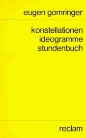 book cover of konstellationen, ideogramme, stundenbuch by Eugen Gomringer