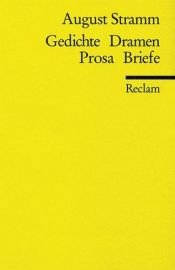 book cover of Gedichte. Dramen. Prosa. Briefe by August Stramm