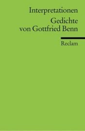 book cover of Interpretationen. Gedichte von Gottfried Benn by Gotfrīds Benns