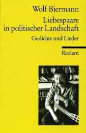 book cover of Liebespaare in politischer Landschaft. Gedichte und Lieder. by Wolf Biermann