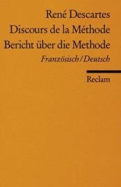 book cover of Discours de la méthode pour bien conduire sa raison et chercher la vérité dans les sciences by René Descartes