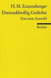 book cover of Dreiunddrei ig Gedichte : eine neue Auswahl by 漢斯·馬格努斯·恩岑斯貝格爾