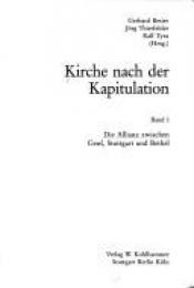 book cover of Kirche nach der Kapitulation, Band 2: Auf dem Weg nach Treysa by Gerhard Besier