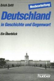 book cover of Deutschland in Geschichte und Gegenwart by Erich Zettl