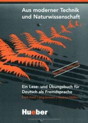 book cover of Aus moderner Technik und Naturwissenschaft : e. Leseh. f�ur Ausl�ander by Erich Zettl