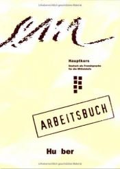 book cover of em Hauptkurs. Deutsch als Fremdsprache für die Mittelstufe Arbeitsbuch by Michaela Perlmann-Balme