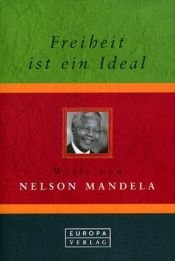 book cover of Freiheit ist ein Ideal by Nelson Mandela