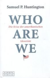 book cover of Who Are We by Samuel Phillips Huntington