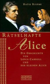 book cover of Rätselhafte Alice by Katie Roiphe